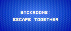 《后室一起逃脱Backrooms Escape Togher》用什么加速器?免费好用加速器推荐